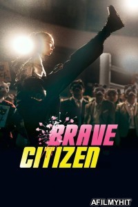 Brave Citizen (2023) ORG Hindi Dubbed Movie HDRip