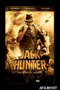 Jack Hunter and the Star of Heaven (2009) Hindi Dubbed Movie HDRip