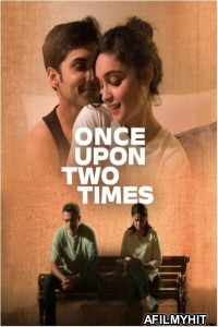Once Upon Two Times (2023) Hindi Movie HDRip