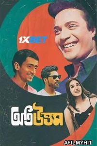 Oti Uttam (2024) Bengali Movie