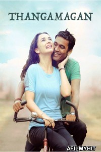 Thanga Magan (2015) ORG Hindi Dubbed Movie HDRip